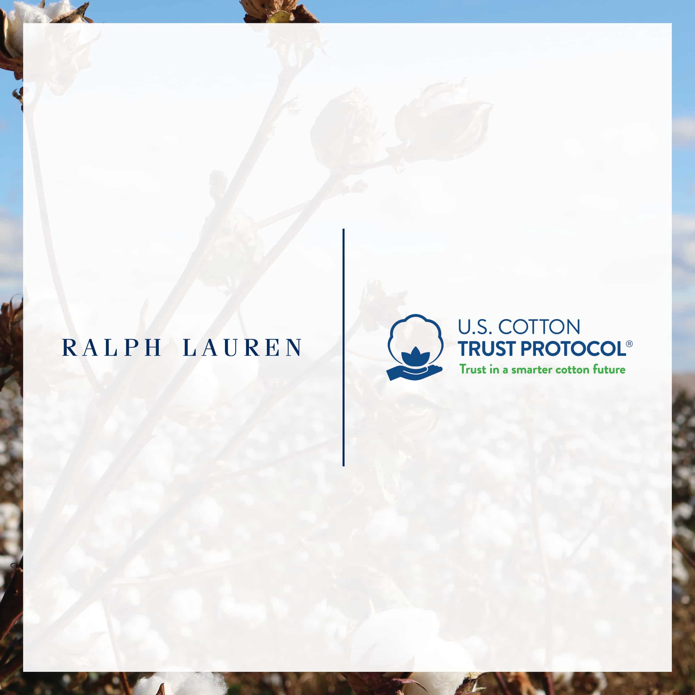 . Cotton Trust Protocol Welcomes Timeless Luxury Brand, Ralph Lauren, as  a Member - Trust US Cotton Protocol
